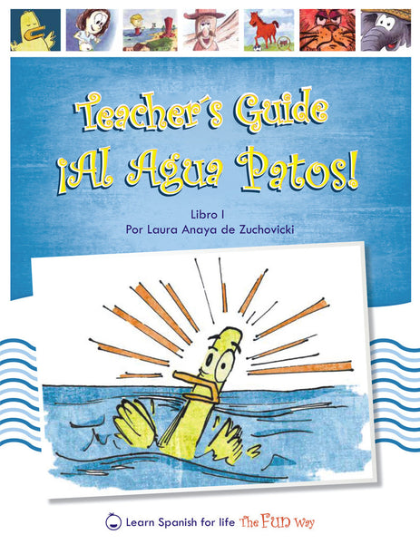 ¡Al agua patos!, Teacher's Guide